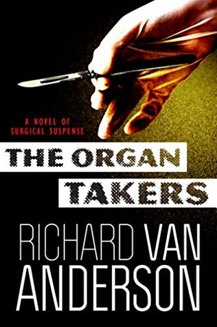The Organ Takers (Kindle Edition)