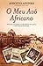 O Meu Avô Africano