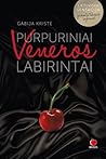 Purpuriniai Veneros labirintai Purpuriniai Veneros labirintai