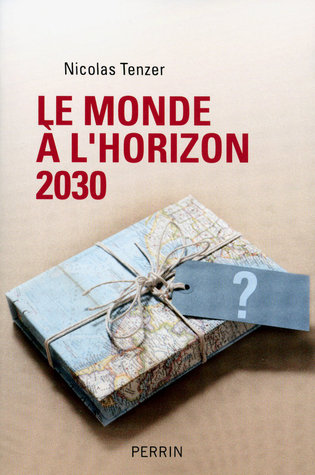 Le monde à l'horizon 2030: La règle et le désordre