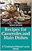 Recipes for Casseroles and Main Dish Meals (Cooking / Entertaining): Cooking for Potlucks