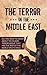 ISIS: The Terror in the Middle East (ISIS - The Islamic State of Iraq and Syria Book 1)