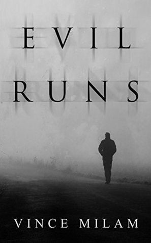 Evil Runs (Evil World #1)