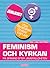 Feminism och kyrkan - På spaning efter jämställdhet