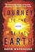 Journey to the Centre of the Earth: The Remarkable Voyage of Scientific Discovery into the Heart of Our World