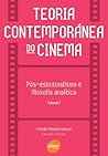 Teoria Contemporânea do Cinema - Vol. 1