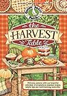 The Harvest Table by Gooseberry Patch