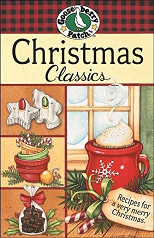 Christmas Classics Cookbook (Gooseberry Patch Classics)