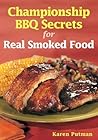 Championship BBQ Secrets for Real Smoked Food