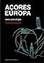 Açores, Europa: Uma Antologia