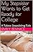 My Stepsister Wants to Get Ready for College: A Taboo Stepsibling Tale
