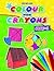Colour with Crayons Part - 1 [Paperback] [Feb 01, 2011] NA