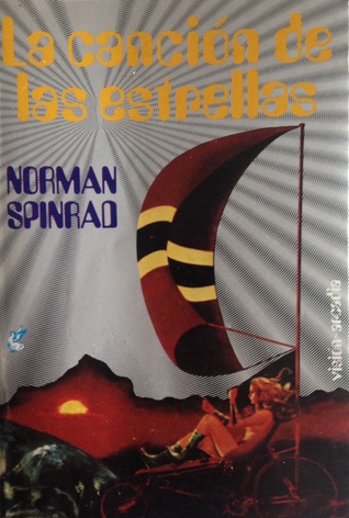 Portada de La canción de las estrellas, de Norman Spinrad