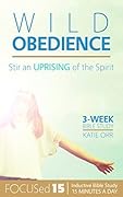 Wild Obedience: Stir an Uprising of the Spirit