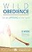 Wild Obedience: Stir an Upr...
