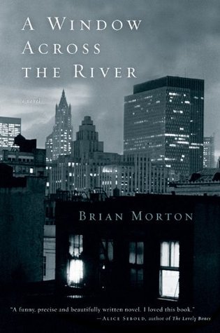 A Window Across The River: A Powerful Literary Novel of Love Between Artists and the Betrayal That Tears Them Apart (Paperback)