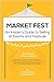Market Fest: An Insider's Guide to Selling at Events and Festivals