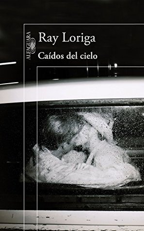Caídos del cielo (Spanish Edition)