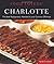 Food Lovers' Guide to Charlotte: The Best Restaurants, Markets & Local Culinary Offerings (Food Lovers' Series)