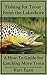 Fishing for Trout From the Lakeshore: A How-To Guide for Catching More Trout