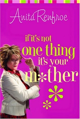 If It's Not One Thing, It's Your Mother (Paperback)