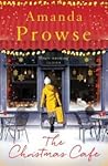 The Christmas Cafe by Amanda Prowse