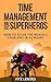 Time Management For SuperHeros: How To Solve the World's Problems In 24 Hours (Time Management Magic, Productivity Hacks, Get Stuff Done)