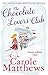 The Chocolate Lovers' Club by Carole Matthews
