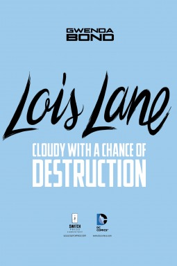 Cloudy With a Chance of Destruction (Lois Lane)