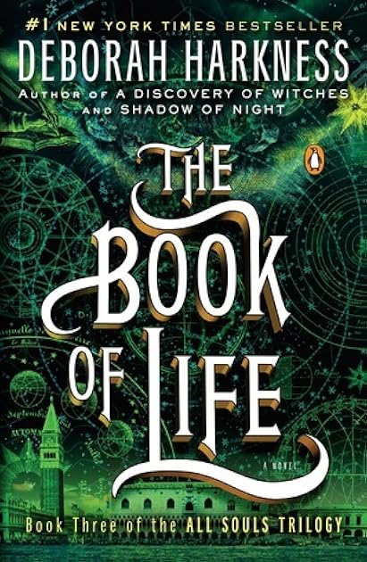 The Book of Life (All Souls Trilogy, #3)