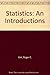 Statistics: An Introductions