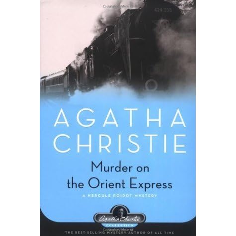 Murder on the Orient Express (Hercule Poirot, #10) by Agatha Christie