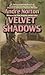 Velvet Shadows