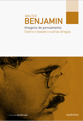 Imagens de pensamento – Sobre o haxixe e outras drogas (Paperback)