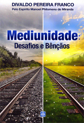 Mediunidade: Desafios e Bençãos