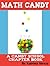 Math Candy (Candy School #1)
