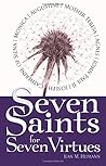 Seven Saints for Seven Virtues by Jean M. Heimann