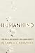 Humankind: How Biology and ...