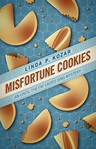 Misfortune Cookies (When the Fat Ladies Sing, #1)
