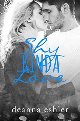 Shy Kinda Love (What Kinda Love #1)