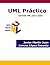 UML Práctico: Aprende UML paso a paso (Spanish Edition)