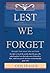 Lest We Forget by Otis Teague