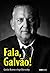 Fala, Galvão! by Galvão Bueno