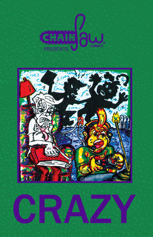 Chainsaw Comics Presents: Crazy