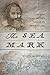 The Sea Mark: Captain John ...