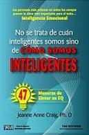 No se trata de cuan inteligentes somos sino de como somos inteligentes