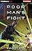 Poor Man's Fight (Poor Man'...