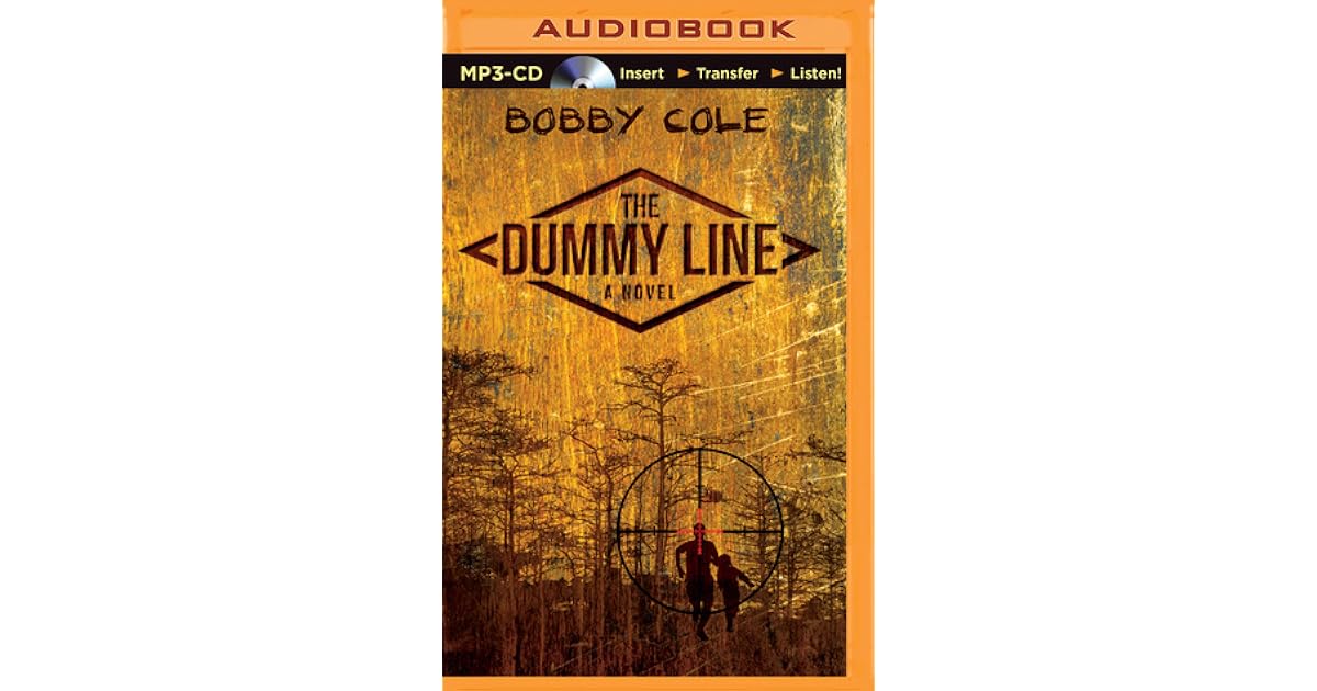 The Dummy Line by Bobby Cole