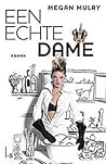 Een echte dame by Megan Mulry