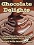 Chocolate Delights Cookbook